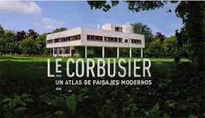 Le Corbusier. Un atlas de paisajes modernos