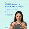 Desmonta el tabaco: El poder de la psicología