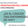 Semana de la Ciencia 2022: Evolución de la investigación cáncer