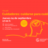 Taller: Cuidadores, cuidarse para cuidar