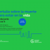 Taller: Tertulia sobre la muerte para estar en la vida