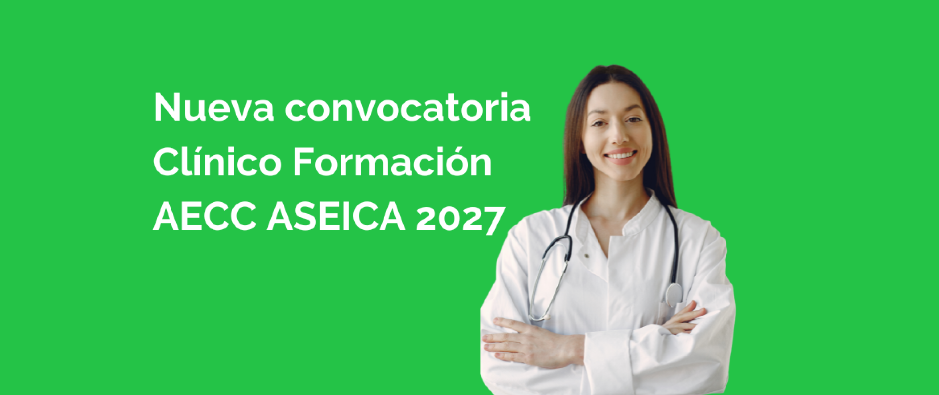Nueva convocatoria de Ayudas Clínico Formación AECC ASEICA 2027
