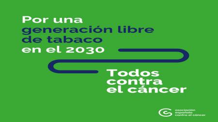 Por una generación libre de humo en el 2030, Todos Contra el Cáncer