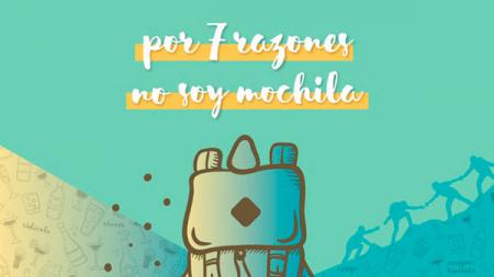 'Por 7 razones no soy mochila'