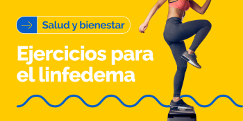 Vídeo con ejercicios para la prevención y el tratamiento del linfedema