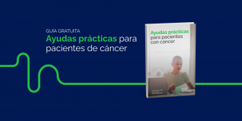 Ayudas prácticas para personas con cáncer