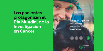 Los pacientes protagonizan el Día Mundial de la Investigación en Cáncer