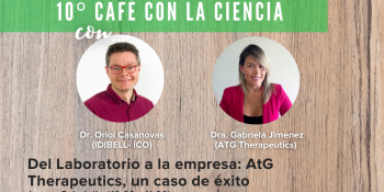 10º Café con la Ciencia: Del Laboratorio a la empresa: AtG Therapeutics, un caso de éxito